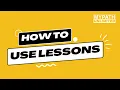 How to use lessons - MYPATH Unlimited