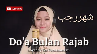 Download DO'A BULAN RAJAB DAN SYA'BAN (Versi Khanifah Khani) - Cover by Ika Purnamawati MP3