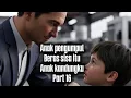 Lagu Anak pengumpul beras sisa itu anak kandungku part 16 