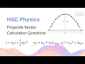 How to Solve Projectile Motion Calculation Questions HSC Physics