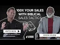 Why Biblical Sales Beats Traditional Selling with Myron Golden Ep 362
