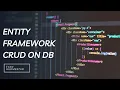 Entity Framework Tutorial - CRUD on Database with C and LINQ in VS 2022