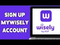 How To Sign Up MyWisely Account 2025 MyWisely Account