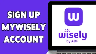 How To Sign Up MyWisely Account 2025 MyWisely Account