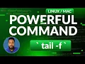 How to Use tail Command To Follow Files To Read Files In Real Time