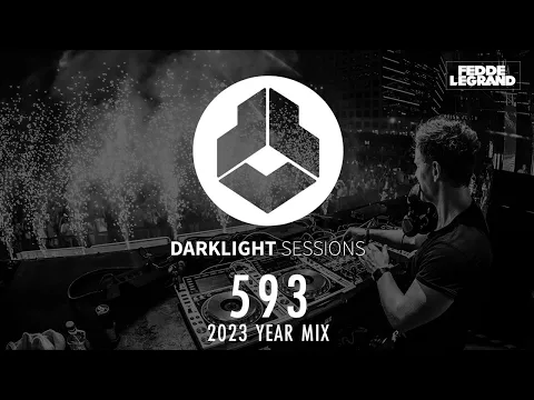 Download MP3 Fedde Le Grand - Darklight Sessions 593 [2023 YEAR MIX]