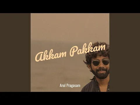 Download MP3 Akkam Pakkam