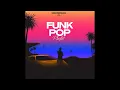 Funk Pop Beats Mix Vol.1 | \