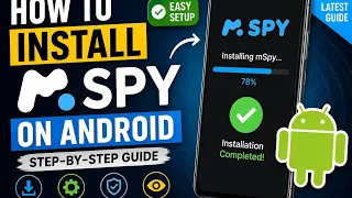 How to Install mSpy on Android in 2026 Complete Installation Guide