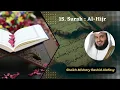 Download Lagu 15: Surah:  Al - Hijr || Sheikh Mishary Rashid Alafasy .
