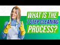 The 7-Step Cleaning Process You Need to Know