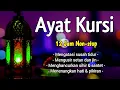 Download Lagu Bacaan Syahdu AYAT KURSI 1000x Adem Banget Merdu Menyentuh Hati \u0026 Menenangkan Batin