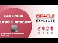 CURSO COMPLETO DE BASE DE DATOS ORACLE DATABASE