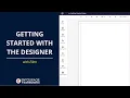 Getting Started with the Designer