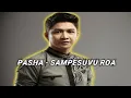 Download Lagu Pasha Ungu - Sampesuvu Roa (Sepupu dan Sahabat) - Lirik+Terjemahan