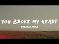 Download Lagu you broke my heart - kobzx2z, Myla (Lyrics)