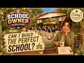 Building a School From Scratch School Owner Simulator Demo No Commentary