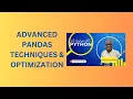 Advanced Pandas Techniques Optimisation