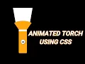 CSS Animated Torch Create Torch Using CSS HTML Pure CSS Torch Animation Coding for fun