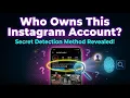How to Find Who Owns an Instagram Account - Quick Tutorial