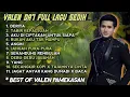 Lagu VALEN DA7 FULL ALBUM SEDIH 🥹 BEST OF VALEN PAMEKASAN