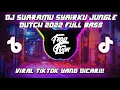 Lagu DJ SUARAMU SYAIRKU JUNGLE DUTCH 2022 SOUND AWP TAKARAJAY FULL BASS MENGKANE VIRAL TIKTOK 2022