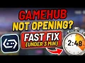 How to fix gamehub game not opening under 3 min - Quick Fix