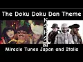 Idol x Warrior Miracle Tunes! The Doku Doku Dan Theme Song in Japanese and Italian