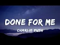 Download Lagu Charlie Puth - Done For Me (Lyrics/Vietsub) feat. Kehlani