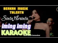 Download Lagu Sinta Arsinta - Iming-Iming (Karaoke Tanpa Vokal)