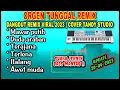 Download Lagu ORGEN TUNGGAL REMIX❗DANGDUT TERPOPULER 2023❗TANDY STUDIO❗ Mawar putih, Duda araban, ilalang, Terlena