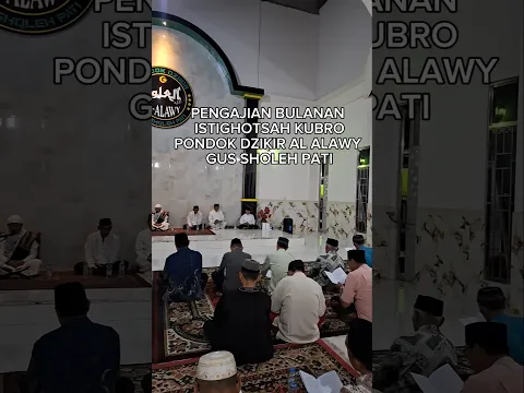 PENGAJIAN BULANAN ISTIGHOTSAH KUBRO PONDOK DZIKIR AL ALAWY GUS SHOLEH PATI #shorts #gussholehpati