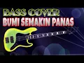 Download Lagu Bumi Semakin Panas (Cucu Cahyati) - Bass Cover