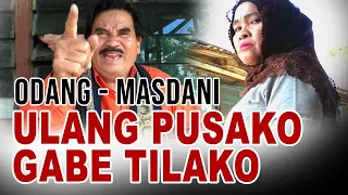 ulang pusako gabe tilako odang u0026 masdani nst