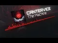 CANTERVICE - The Machine