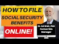 How to FILE for Social Security Benefits ONLINE Former SSA Manager EXPLAINS