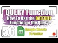 How to use the DATEDIFF in the Query QUERY Function 56