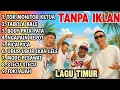 Lagu Lagu Timur Tor Monitor KETUA VIRAL TIKTOK | FULL ALBUM NO IKLAN!!