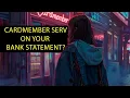 Cardmember Serv Web Pymt Charge On Your Bank Statement Is Coming From This Company