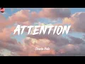 Download Lagu Attention - Charlie Puth (Lyrics) Ariana Grande, Lady Gaga, DJ Snake