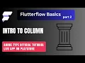 What is Column in FlutterFlow How to Use Column Widget Beginner Guide