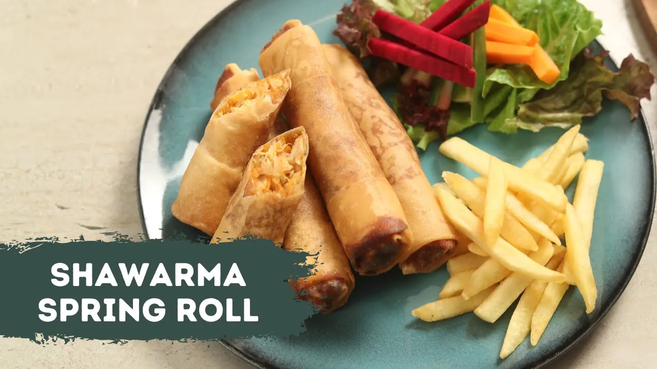 Shawarma Spring Roll           Sanjeev Kapoor Khazana