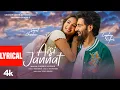 Download Lagu Aisi Jannat (Lyrical Video): Laqshay Kapoor | Meet Bros | Sonal Chauhan | Bhushan Kumar