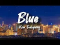 Lagu V 'Blue' Easy Lyrics
