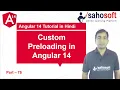 Custom Preloading in Angular 14 module loading Angular 14 Tutorial in Hindi