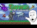 Terraria s Unknown Enemies