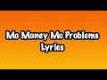 Mo money Mo problems (Lyrics)- The Notorious B.I.G. Ft. Mase & Diddy