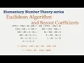 GCD Euclidean Algorithm and Bezout Coefficients