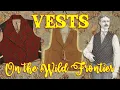 Vests on the Frontier