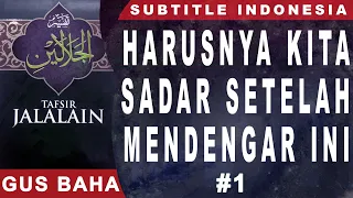 Download Gus Baha | Harusnya Kita Sadar Setelah Mendengar Ini | Subtitle Indonesia | #1 MP3